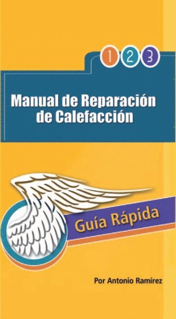 Antonio Ramirez - Manual De Reparación De Calefacción, E-bok