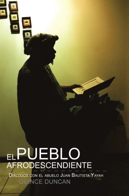 Quince Duncan - El Pueblo Afrodescendiente, E-bok