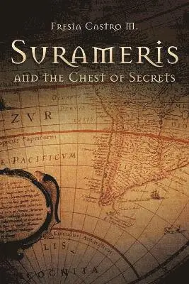 Fresia Castro - Surameris and the Chest of Secrets, Häftad. Tillgänglighet: Lägg i varukorg