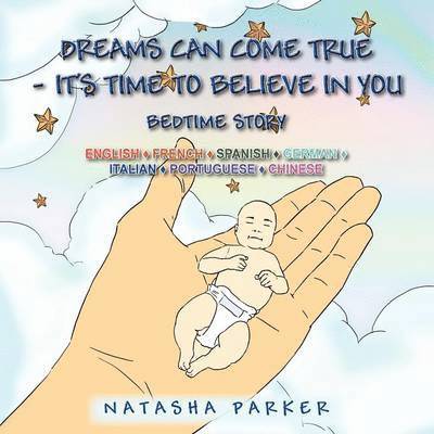 Natasha Parker - Dreams Can Come True - It's Time to Believe in You/ Tus Suenos Pueden Hacerse Una Realidad -Es Tiempo de Creer En Ti, Häftad. Tillgänglighet: Lägg i varukorg