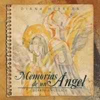 Diana Herrera - Memorias de un ángel, Häftad. Tillgänglighet: Lägg i varukorg