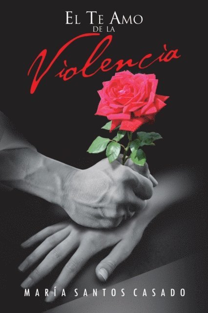 Maria Santos Casado - El Te Amo De La Violencia, E-bok. Tillgänglighet: Lägg i varukorg
