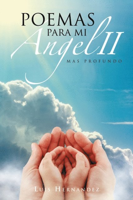 Luis Hernandez - Poemas Para Mi Ángel Ii, E-bok
