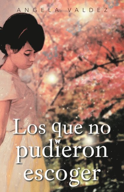 Angela Valdez - Los Que No Pudieron Escoger, E-bok. Tillgänglighet: Lägg i varukorg