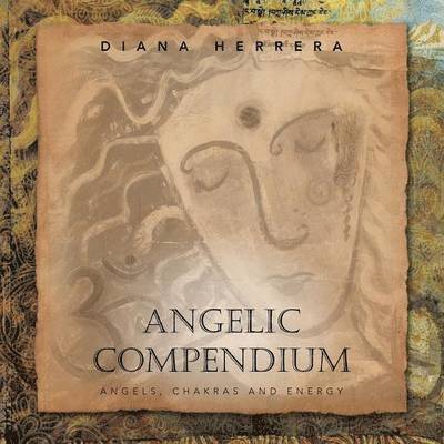 Diana Herrera - Angelic Compendium, Häftad. Tillgänglighet: Lägg i varukorg