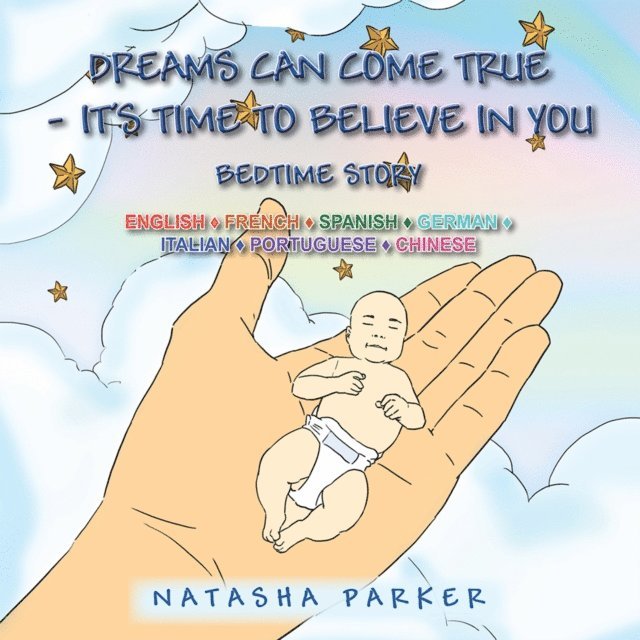 Natasha Parker - Dreams Can Come True - It'S Time to Believe in You/ Tus Suenos Pueden Hacerse Una Realidad -Es Tiempo De Creer En Ti, E-bok. Tillgänglighet: Lägg i varukorg