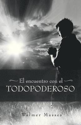 Walmer Masses - Encuentro Con El Todopoderoso, Häftad