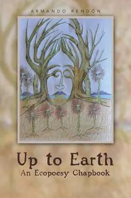 Armando Rendon - Up to Earth, Häftad. Tillgänglighet: Lägg i varukorg