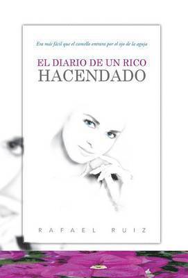 Rafael Ruiz - Diario de Un Rico Hacendado, Inbunden