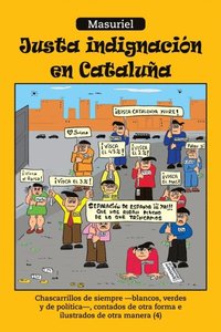 Justa Indignación En Cataluña