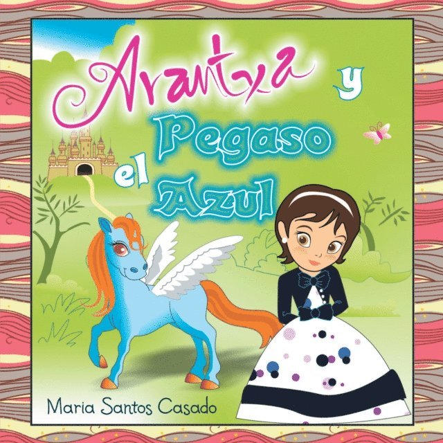 Maria Santos Casado - Arantxa Y El Pegaso Azul, E-bok. Tillgänglighet: Lägg i varukorg