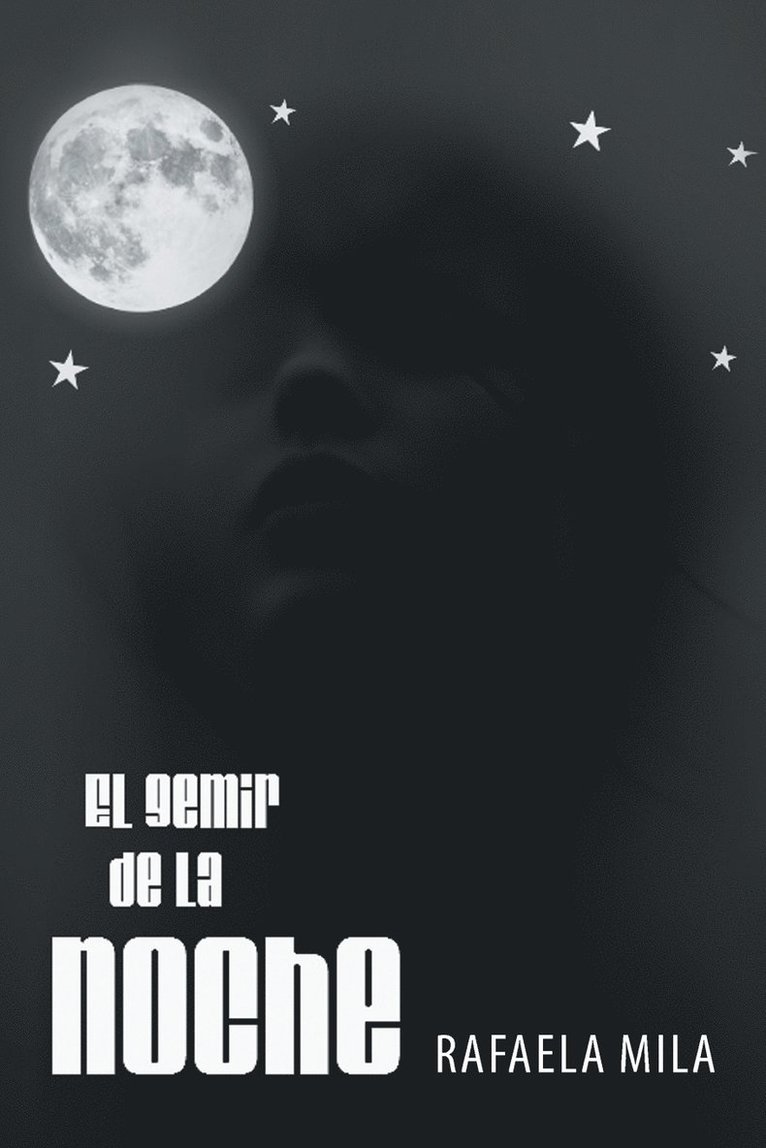 Rafaela Mila - Gemir de La Noche, Häftad. Tillgänglighet: Lägg i varukorg