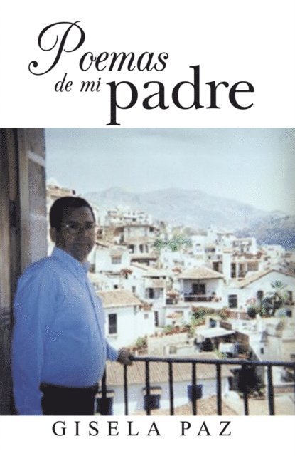 Gisela Paz - Poemas De Mi Padre, E-bok. Tillgänglighet: Lägg i varukorg