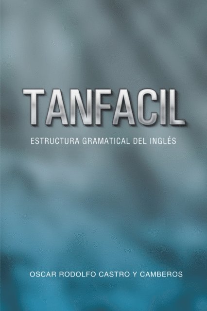 Camberos, Oscar Rodolfo Castro - Tanfacil, E-bok