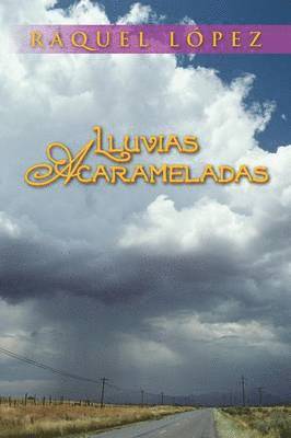 Raquel Lopez - Lluvias Acarameladas, Häftad