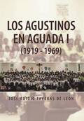 Agustinos En Aguada I (1919 - 1969)
