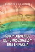Guia Y Convenios  De  Homosexuales Y Tres En Pareja