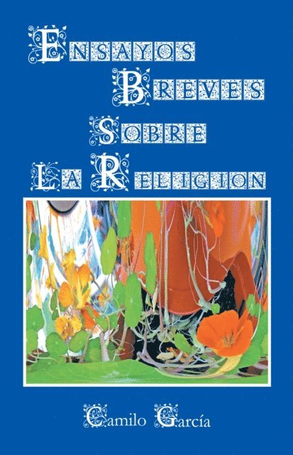 Camilo Garcia - Ensayos Breves Sobre La Religión, E-bok. Tillgänglighet: Lägg i varukorg