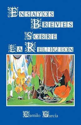 Camilo Garcia - Ensayos Breves Sobre La Religion, Häftad. Tillgänglighet: Lägg i varukorg