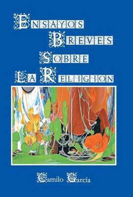 Camilo Garcia - Ensayos Breves Sobre La Religion, Inbunden. Tillgänglighet: Lägg i varukorg