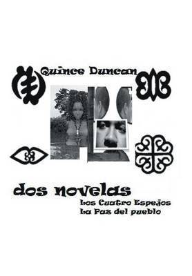 Quince Duncan - DOS Novelas, Inbunden