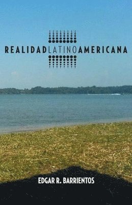 Edgar R Barrientos - Realidad Latino Americana, Häftad. Tillgänglighet: Lägg i varukorg