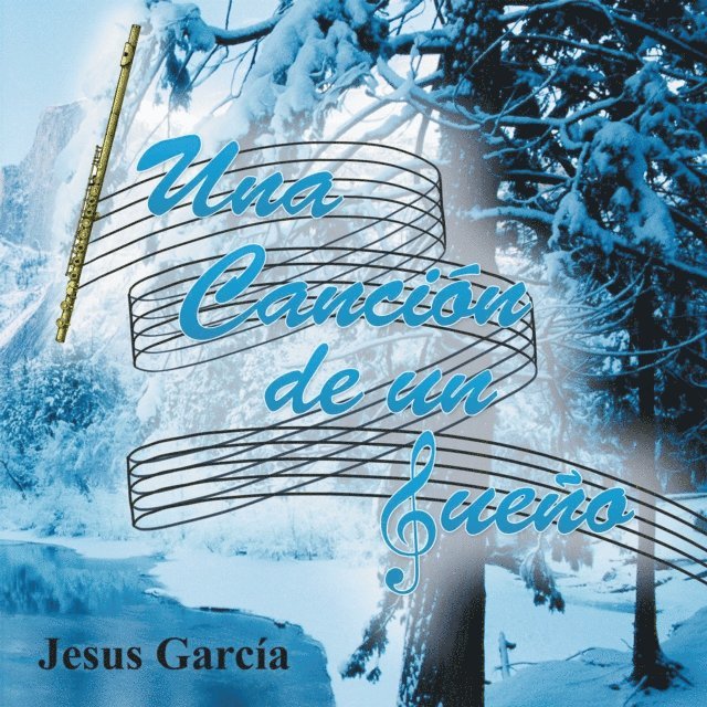 Jesus Garcia - Una Canción De Un Sueño, E-bok