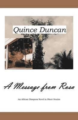 Quince Duncan - Message from Rosa, Häftad