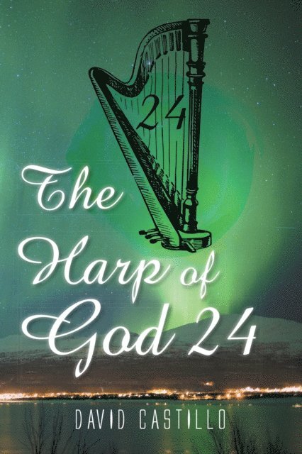 David Castillo - Harp of God 24, E-bok