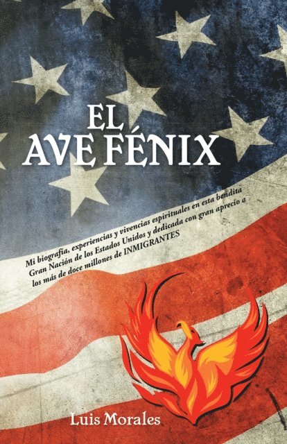 Luis Morales - El Ave Fénix, E-bok