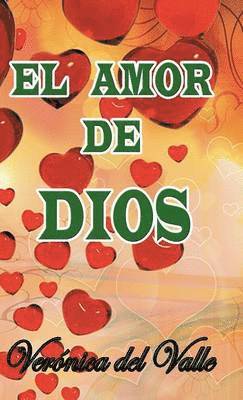Verónica del Valle - amor de Dios, Inbunden