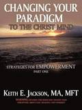 Changing Your Paradigm to the Christ Mind