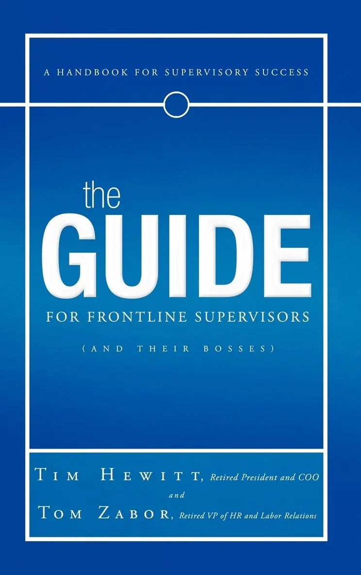 Tim Hewitt, Tom Zabor - Guide for Frontline Supervisors (and Their Bosses), Inbunden. Tillgänglighet: Lägg i varukorg