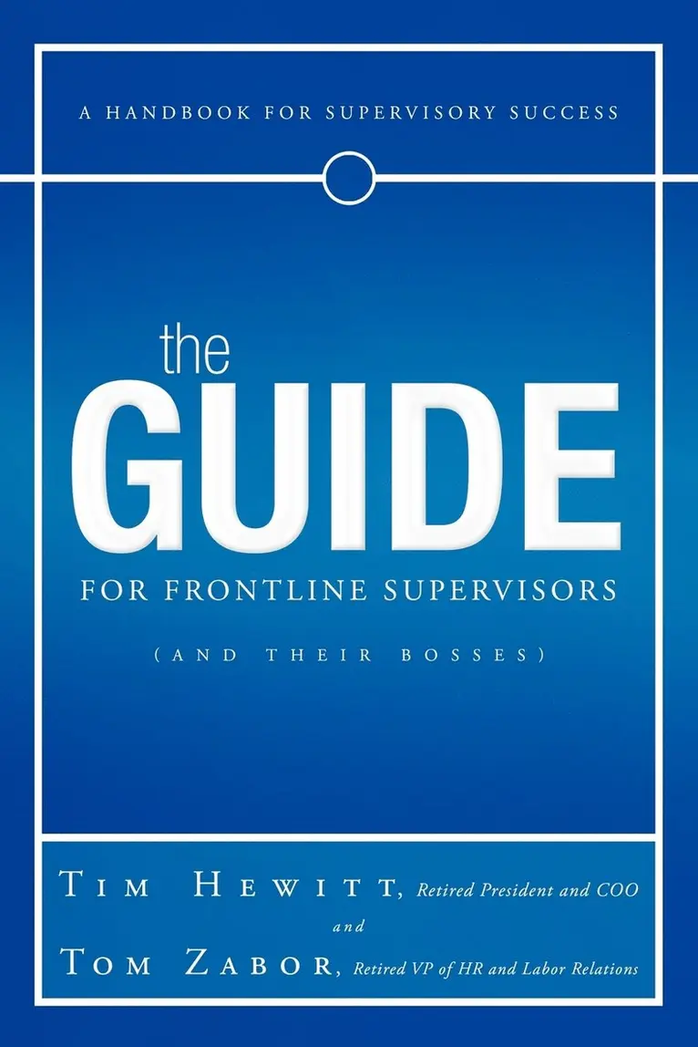 Tim Hewitt, Tom Zabor - Guide for Frontline Supervisors (and Their Bosses), Häftad. Tillgänglighet: Lägg i varukorg