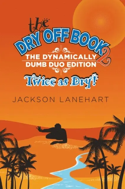 Jackson Lanehart - Dry off Book 2, E-bok. Tillgänglighet: Lägg i varukorg