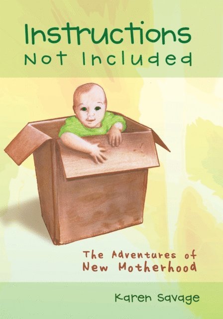 Karen Savage - Instructions Not Included, E-bok