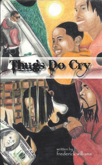 Frederick Williams - Thugs Do Cry, E-bok