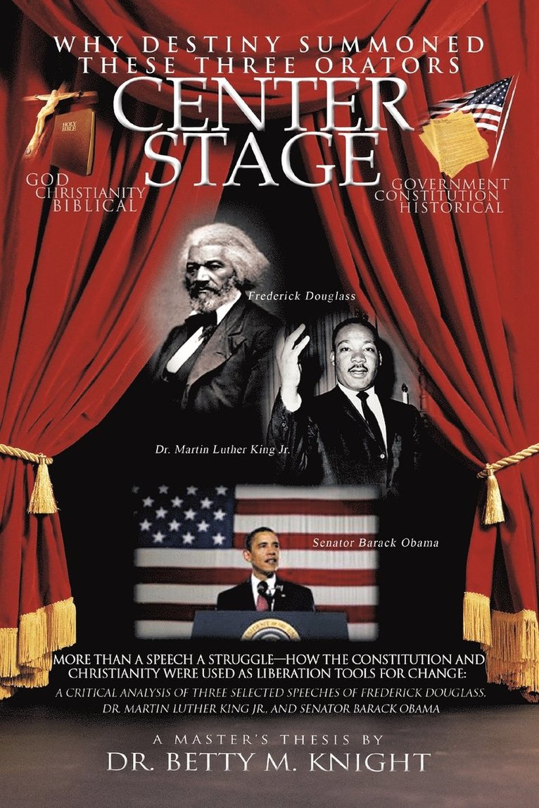 Dr. Betty M. Knight - Why Destiny Summoned These Three Orators Center Stage, Häftad