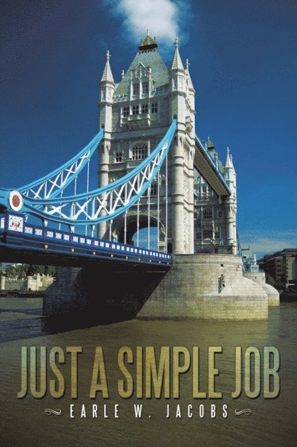 Earle W. Jacobs - Just a Simple Job, E-bok