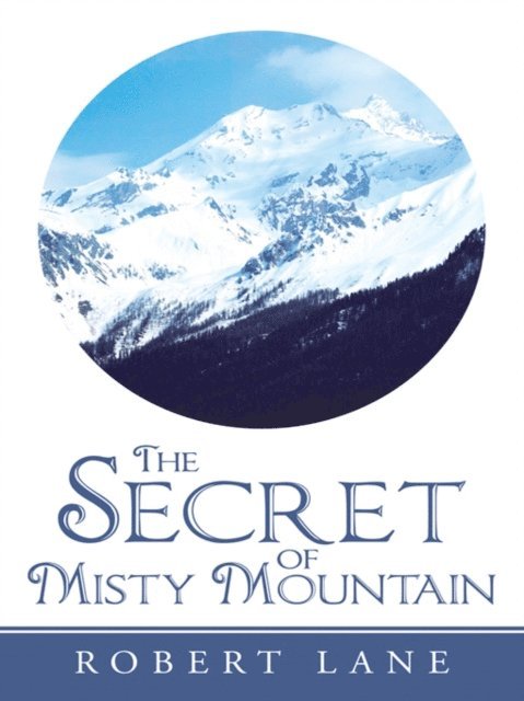 Robert Lane - Secret of Misty Mountain, E-bok