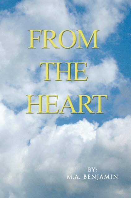 M.A. Benjamin - From the Heart, E-bok