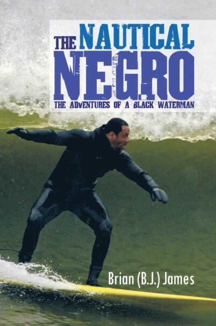 Brian James - Nautical Negro, E-bok