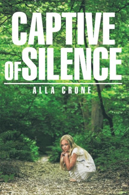 Alla Crone - Captive of Silence, E-bok