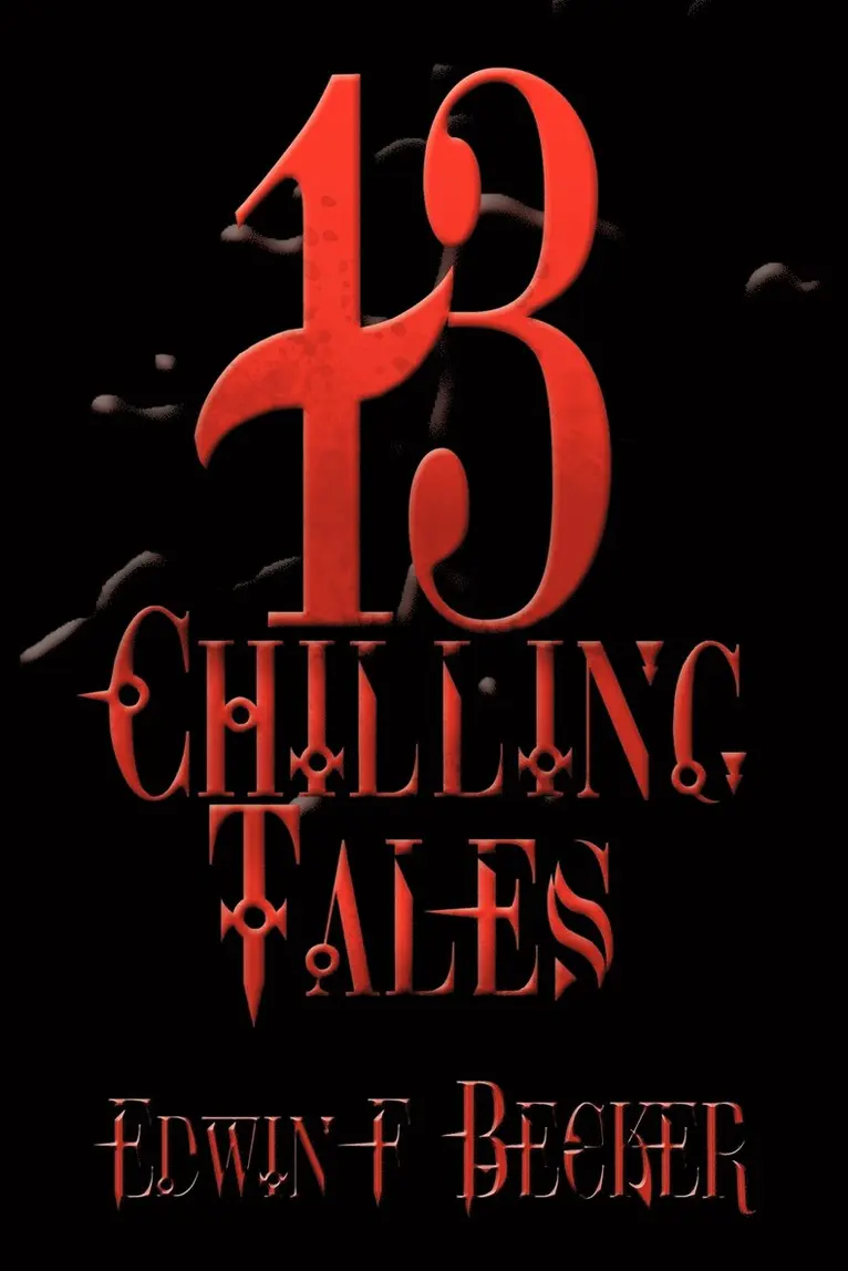 Edwin F. Becker - 13 Chilling Tales, Häftad. Tillgänglighet: Lägg i varukorg