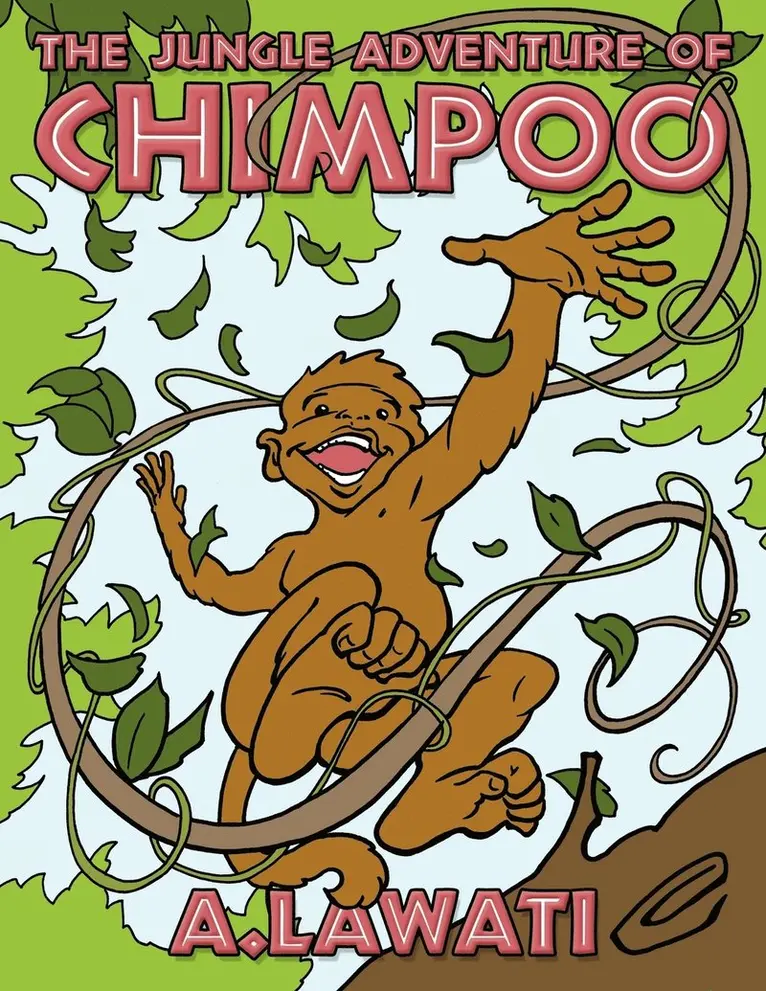 A. Lawati - Jungle Adventure of Chimpoo, Häftad. Tillgänglighet: Lägg i varukorg