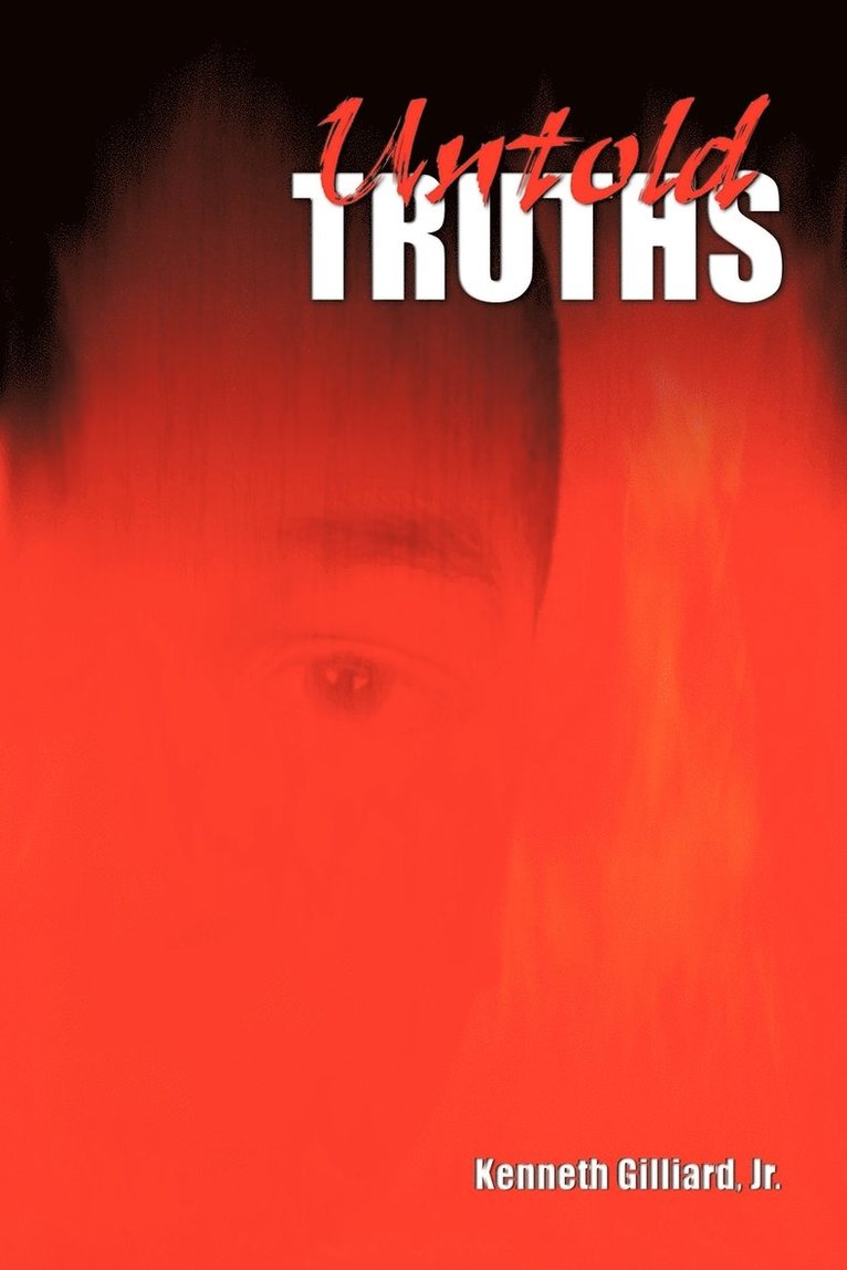 Kenneth Gilliard Jr. - Untold Truths, Häftad