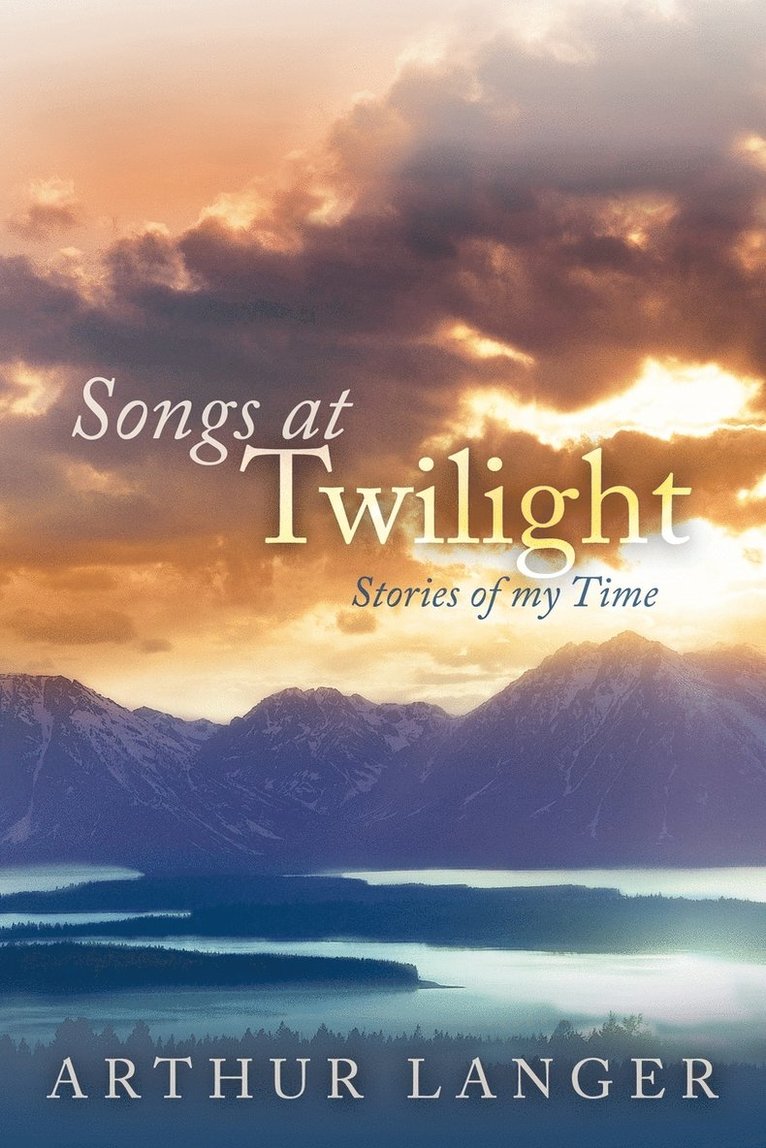 Arthur Langer - Songs At Twilight, Häftad. Tillgänglighet: Lägg i varukorg