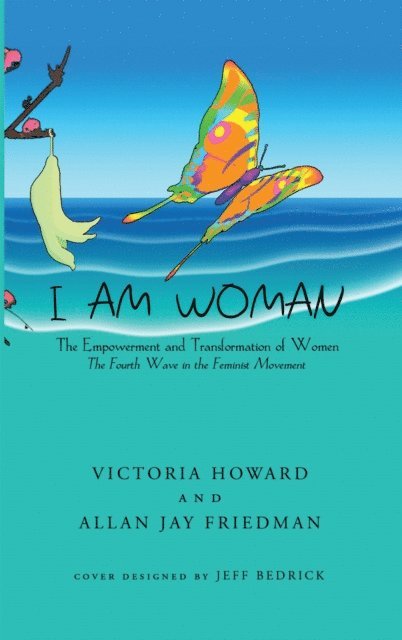 Victoria Howard - I Am Woman, E-bok