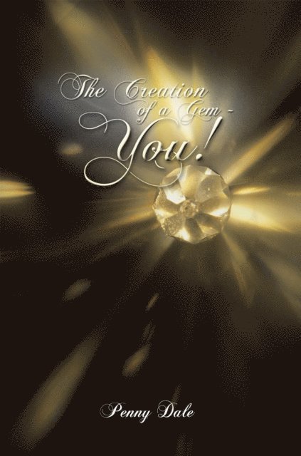 Penny Dale - Creation of a Gem - You!, E-bok