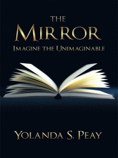 Yolanda S. Peay - Mirror, E-bok